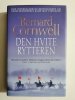 DEN HVITE RYTTEREN - Bernard Cornwell 